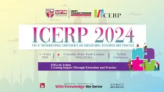 THE 6th INTERNATIONAL CONFERENCE ON EDUCATIONAL RESEARCH AND PRACTICE (ICERP 2024)