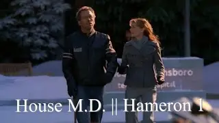 House M.D. || Hameron || 1
