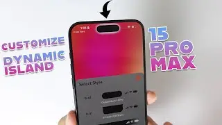 How to Customize Dynamic Island on iPhone 15 Pro Max
