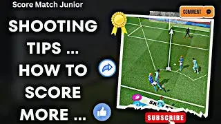 Score Match : Shooting Tips ✅ How to Score More Goal ⚽ @Camper196