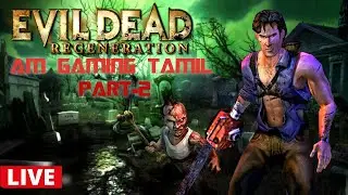 EVIL DEAD REGENARATION part-2 in AM GAMING TAMIL.