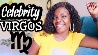 Celebrity VIRGOS #virgo