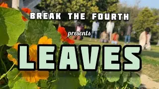 Leaves | Miguel |  BreakTheFourth