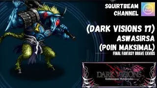 [FFBE] Indonesia | 17th Dark Visions - Day One | Maximum Points - Fire Physical and Magic Area