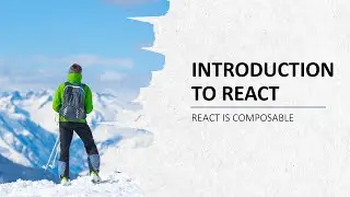 INTRODUCTION TO REACT|| REACT IS COMPOSABLE || CODING NINJAS