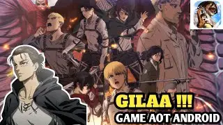GILAAH!!! Gw Nemuin Game AOT Android yang Super Keren - ATTACK ON TITAN ANDROID -