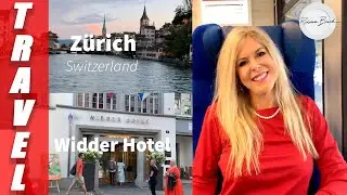 Zurich Switzerland | TOP Sightseeing | Widder Hotel Review TOO!