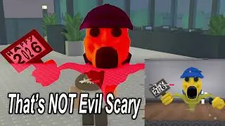 That's Not Evil Scary... | Die of Death