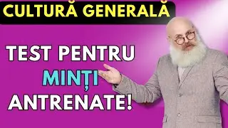 Vrei o Minte Puternică? Începe cu Aceste 40 de Întrebări de Cultură Generală !#intrebari #cunostinte