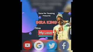 OHH my love INRA KING zone de touareg (audio officiel)