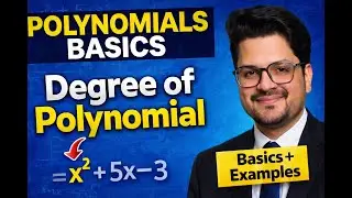 Polynomials Made Easy 🔥 | Degree of Polynomial with Examples | Class 10 Maths