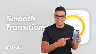 Insta360 - How to Add Smooth Transitions in Less Than Three Minutes