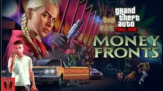 GTA 5 Online - Money Fronts with @WasntMyFault