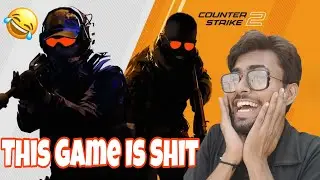 First Time Playing Counter Strike 2 And it's Trash 🤮 ( Hindi )