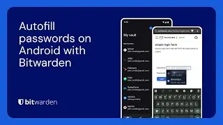Автозаполнение паролей на Android с помощью Bitwarden