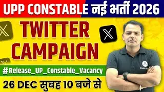 🔴UP Police New Vacancy 2025-26 | #Release_Up_Constable_Vacancy | Twitter Campaign