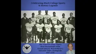 Celebrating Black College Sports And History Legends- The Tennessee State Tigers & Coach John B. ...