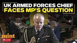 UK News LIVE: Britain's Chief of Defence Staff Richard Knighton parliamentary committee hearing
