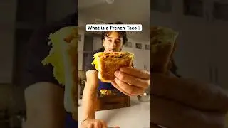 What even is a French Taco ?
