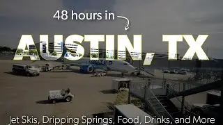 48 Hours in Austin Tx | Ft. Lake Austin, Dripping Springs, The Domain, Best Food, and Drinks | 4K