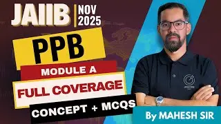 JAIIB PPB Module A Full Coverage Part 2 Marathon For Nov 2025 | JAIIB PPB Final Revision Nov 2025