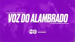 🛑 AO VIVO | VOZ DO ALAMBRADO 🛑 EP. #9