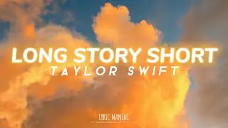 Long Story Short - Taylor Swift