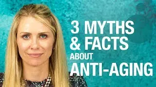3 Myths About Anti-Aging