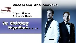 Scott Beck and Bryan Woods On Writing Together