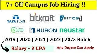 7 Off Campus Drive For 2023 | 2022 | 2021 | 2020 | 2019 | 2018 Batch -Salary 9LPA | Recruitment 2022