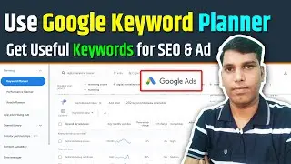 How to use Google Keyword Planner edited