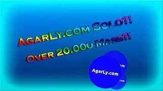 AgarLy.com Solo !! | Over 30.000Mass?! | *ShaggY*