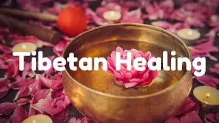 Tibetan Flute Healing Music &ndash; Deep Meditation, Chakra Balance & Inner Peace