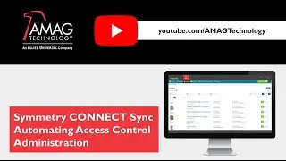 Symmetry CONNECT Sync | Automating Access Control Administration