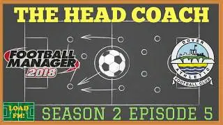 FM18 | THE HEAD COACH | Dover Athletic | S2 E5 - Playoff Push? | Football Manager 2018