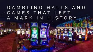 Gambling Halls and Games That Left a Mark in History | GBC-Time