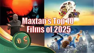 Maxtan's Top 10 Movies of 2025 | Candid at the Movies