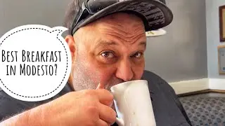 Best Breakfast In Modesto?