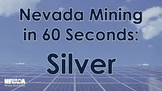 Nevada Mining in 60 Seconds: Silver