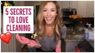 HOW TO LOVE CLEANING ✨❤️💪🏼 | 5 SECRETS FOR CLEANING MOTIVATION | Brianna K + Til Vacuum Do Us Part