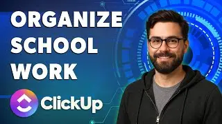 Как организовать школьную работу в Clickup [Руководство 2025]