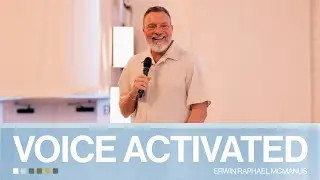 VOICE ACTIVATED | Erwin Raphael McManus - Mosaic