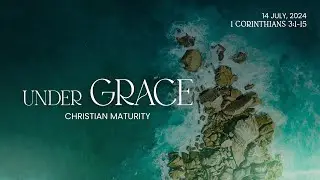 Christian Maturity - Sermon