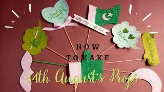Full 14 August DIY Props Tutorial | 9 Easy Azadi Decorations at Home #AzadiMubarak #PakistanZindabad