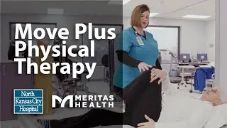 Movin' & Groovin' | Move Plus Physical Therapy | Chronic Back Pain | North Kansas City Hospital