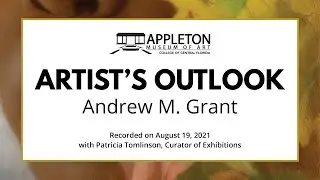 Artist's Outlook with Andrew M. Grant