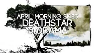 April Morning Skies - Deathstar Diorama