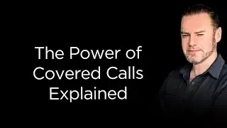How I Use Covered Calls to Hedge my Portfolio