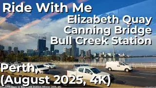 Ride With Me: Perth Australia (Winter 2025, 4K) | Train from Elizabeth Quay to Bull Creek Station