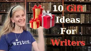 10 Awesome and Fun Gift Ideas for Writers